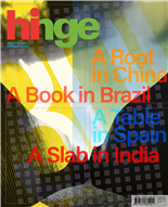 A Root in China  A Book in Brazild  A Table: Dr Spain A Slab in Inclia